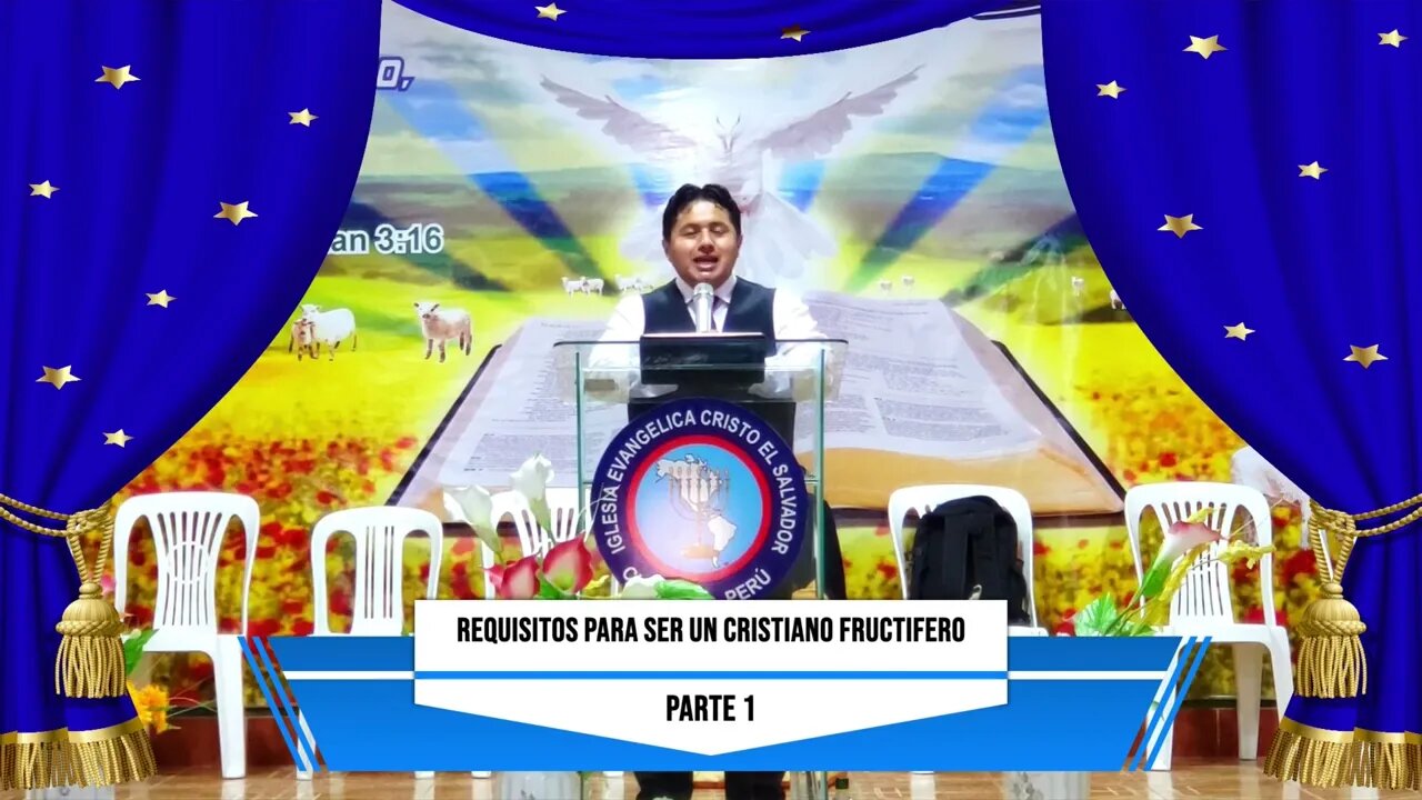 REQUISITOS PARA SER UN CRISTIANO FRUCTÍFERO: PARTE 1 - EVANGELISTA EDGAR CRUZ