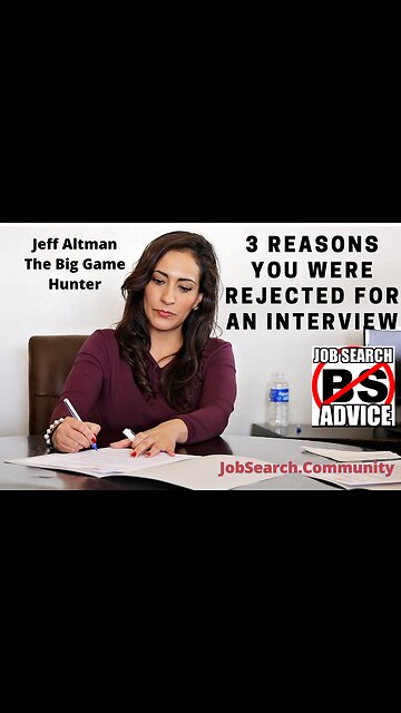 3 Reasons You Were Rejected for an Interview