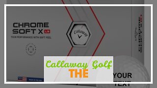 Callaway Golf 2022 Chrome Soft Golf Balls