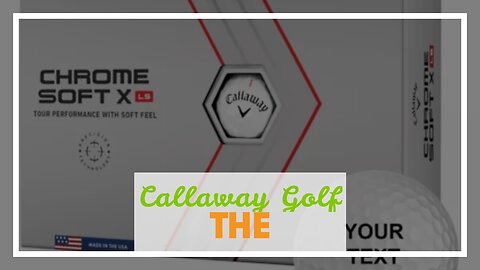 Callaway Golf 2022 Chrome Soft Golf Balls