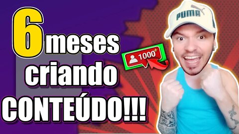 6 MESES criando conteúdo pro YOUTUBE, oque aprendi?