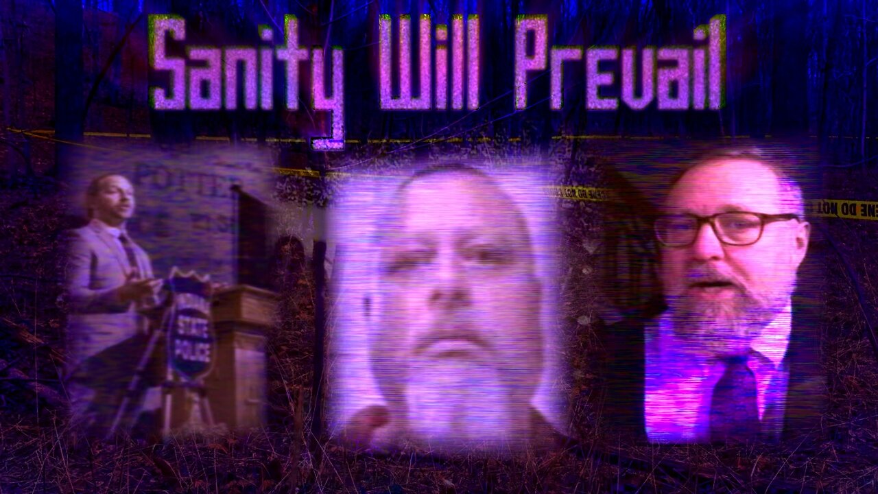 The Delphi Murders: Sanity Will Prevail (Original Upload Date October 19th 2023)