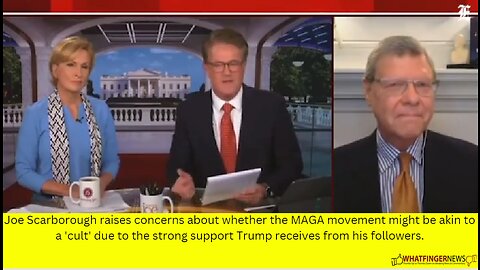 Joe Scarborough raises concerns about whether the MAGA movement might be akin