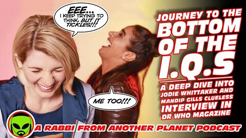 Journey to the Bottom of the IQ's: Jodie Whittaker and Mandip Gills Interview in Doctor Who Magazine
