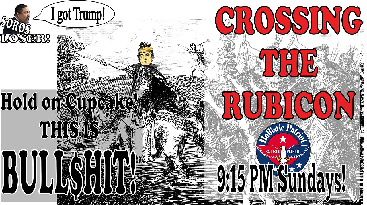 CROSSING THE RUBICON