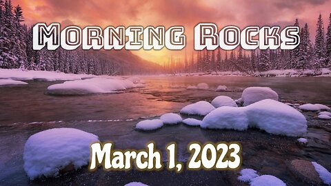 🌄 Morning Rocks an hour later than usual - 3.1.23 🐟