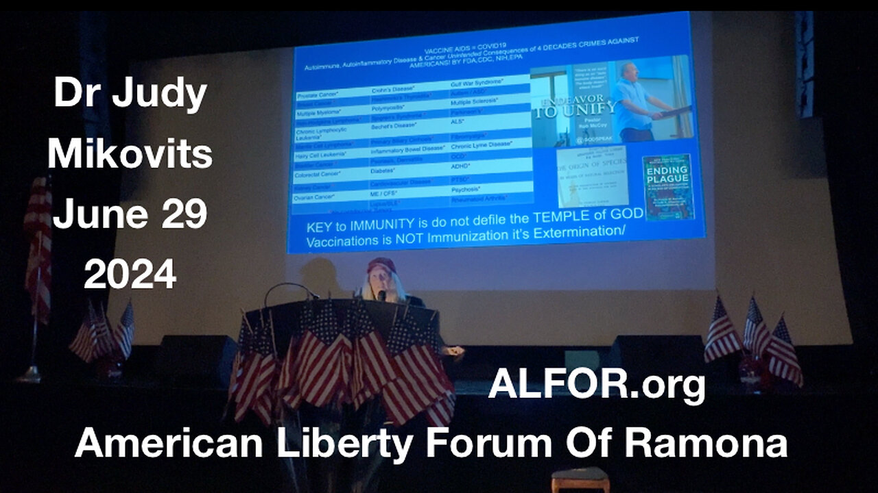 Dr Judy Mikovits - American Liberty Forum of Ramona - June 29 2024