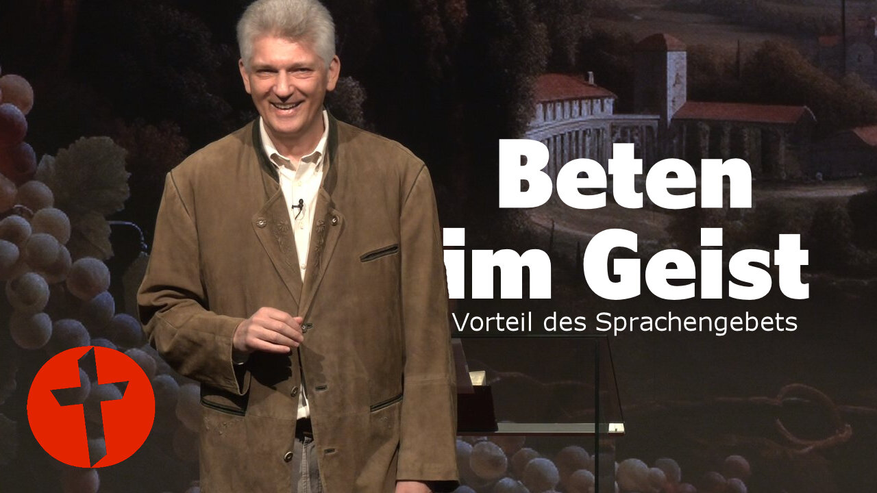 Beten im Geist: Vorteil des Sprachengebets | Gert Hoinle