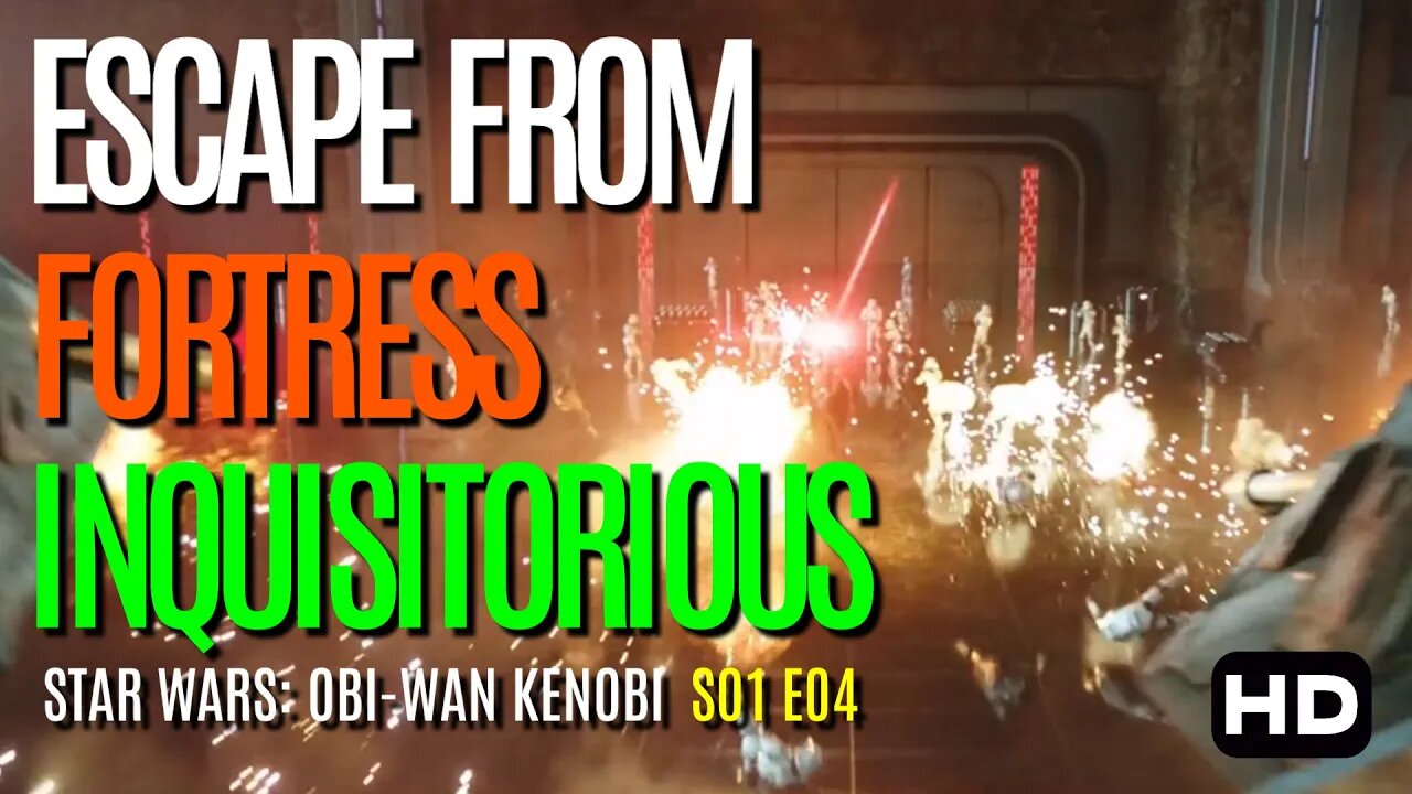 Star Wars: Obi-Wan Kenobi | DARING Escape from Fortress Inquisitorius | S01 E04