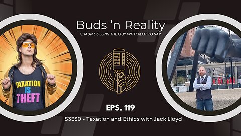 S3E30- Taxation and Ethics with Jack Lloyd