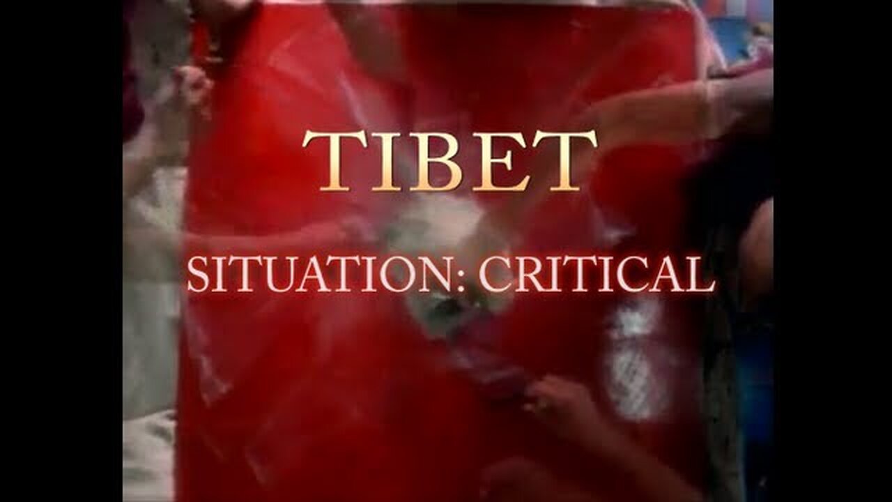Tibet Situation : Critical