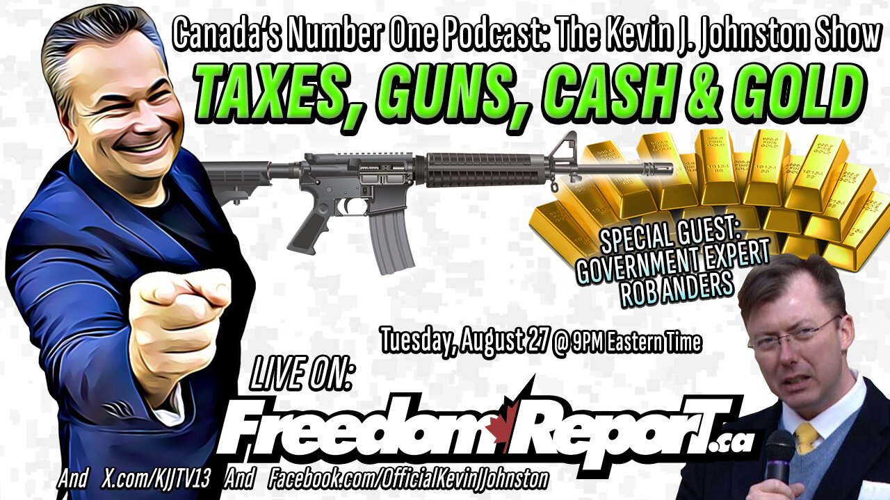 Taxes, Guns, Cash And Gold with ROB ANDERS and KEVIN J. JOHNSTON