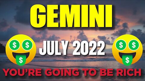 Gemini ♊ 🤑🥳YOU’RE GOING TO BE RICH 🤑🥳 Horoscope for Today JULY 2022♊ Gemini tarot july 2022