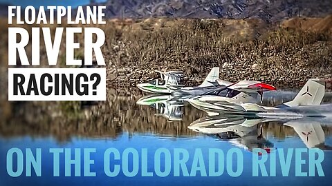 Floatplanes Race On The Colorado River