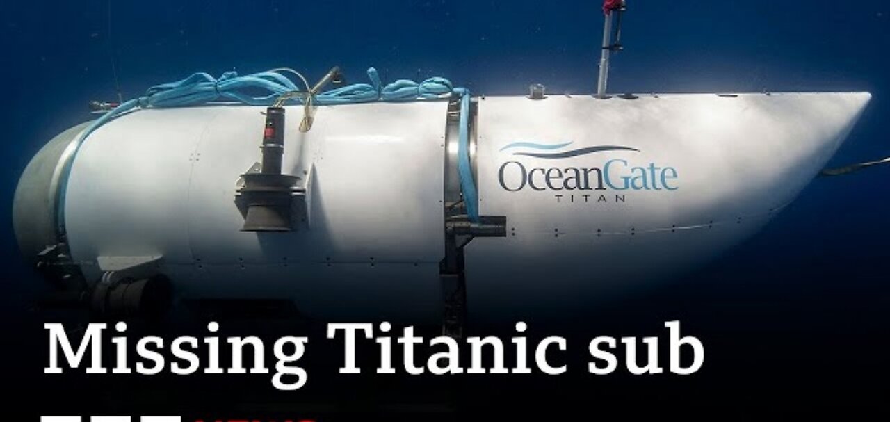 Missing Titanic sub has 40 hours of oxygen left says US Coast Guard - BBC News