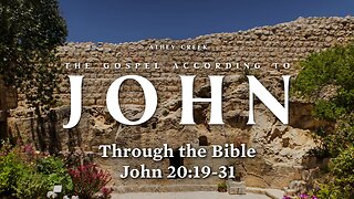 Through the Bible | John 20:19-31 - Brett Meador