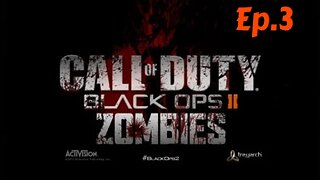 Call of Duty black ops ll-Zomibes[Ep.3][Town/Survival]down many times w/Tailsly,Rosey,clay