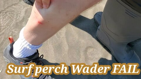SURF PERCH WADER FAIL