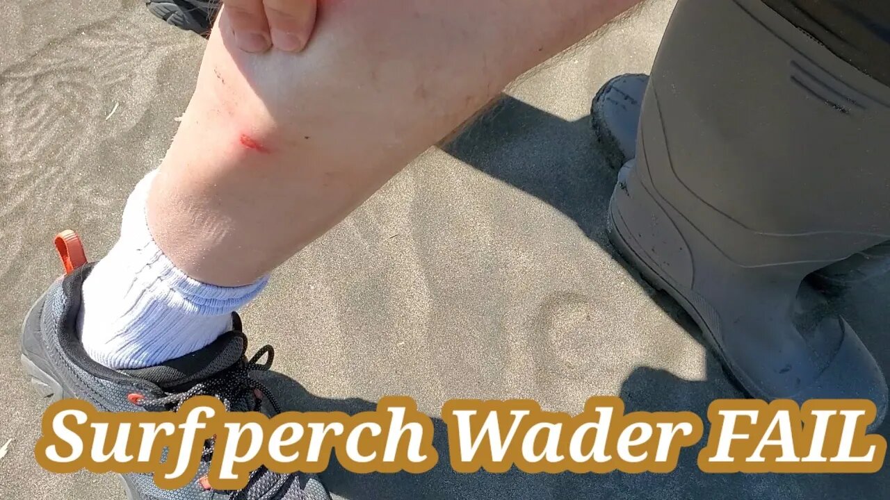 SURF PERCH WADER FAIL