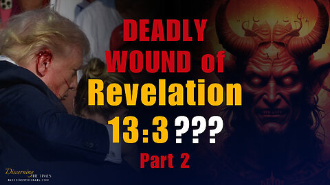 Antichrist & Trump Worship (Revelation 13:3) - Part 2