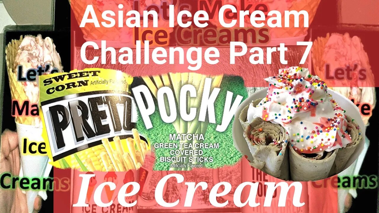 Asian Ice Cream Challenge Part 7, 1 Hour Non-Stop