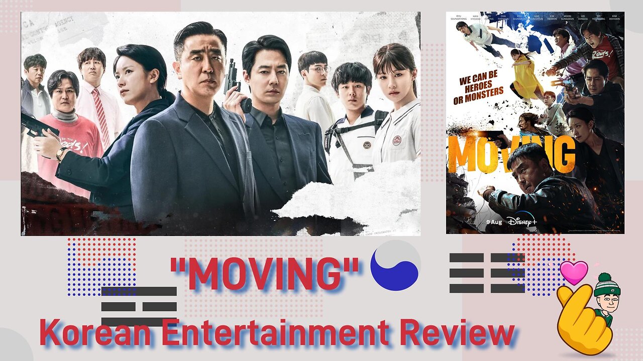 Emotion Fueled Action - Korean Drama "Moving" Is A Must Watch! 🫰