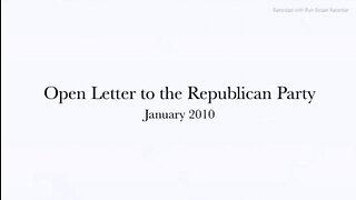 OPEN LETTER TO REPUBLICANS FROM 2010 - MORE RELEVANT THAN EVER - VIDEO - 1 min.