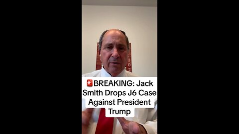 🚨BREAKING: Jack Smith Drops J6 Case Against President Trump