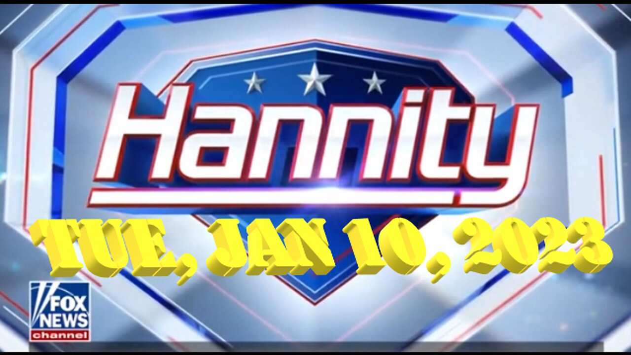 Hannity 01-10-2023