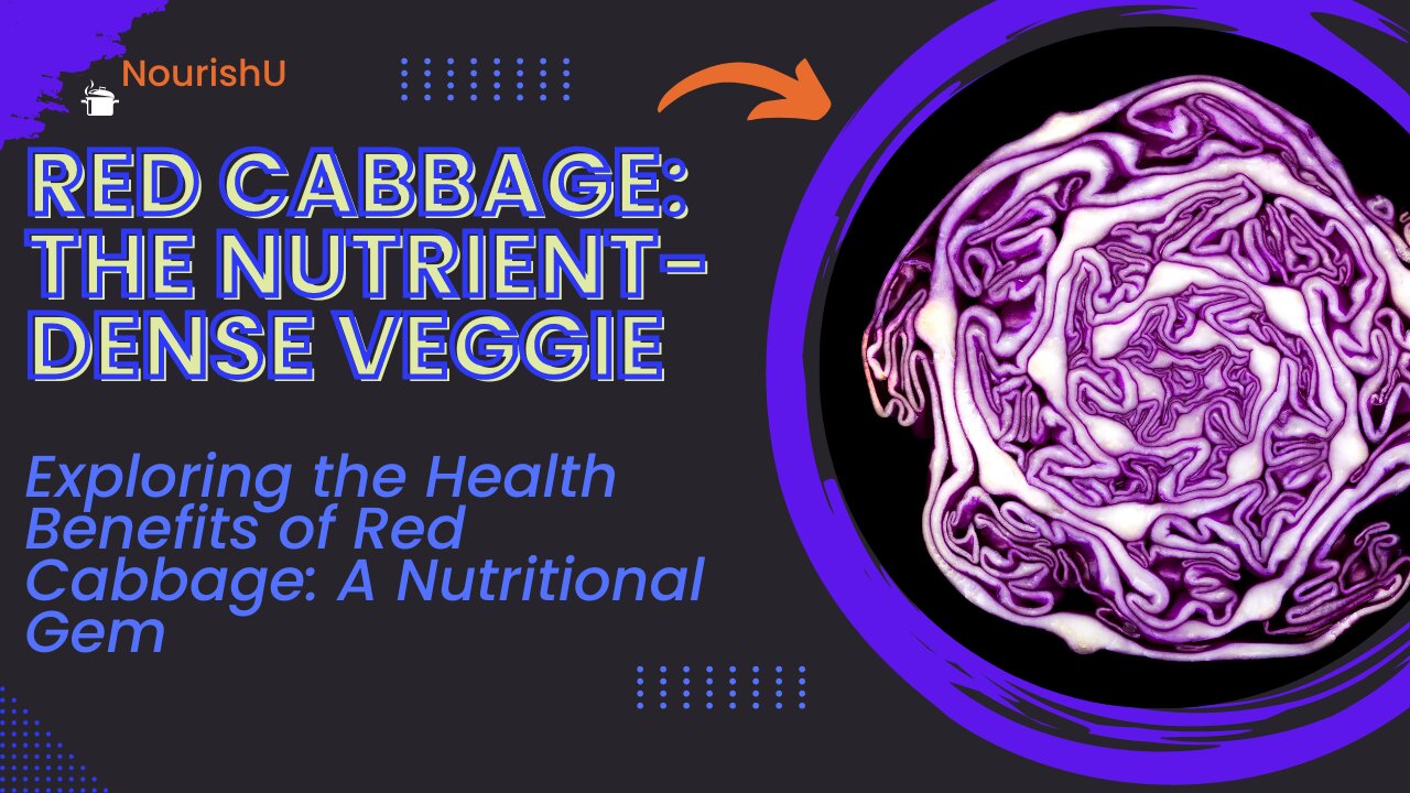 10 Reasons Red Cabbage Should Be in Your Diet