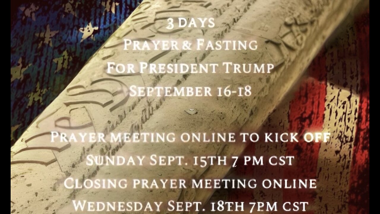 3 Days Of Prayer And Fasting For President Trump - Break The Fast - Communion