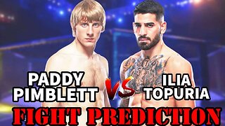 PADDY PIMBLETT VS ILIA TOPURIA(FIGHT PREDICTION)!!!