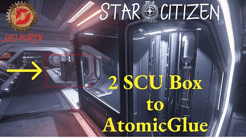 Star Citizen 3.17.4 [ Getting 2 SCU Box to AtomicGlue ] #Gaming #Live