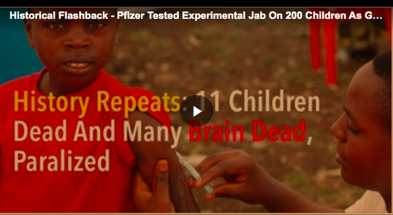 1996 incident in Nigeria where Pfizer experimented on 200 children without their parents’ consent