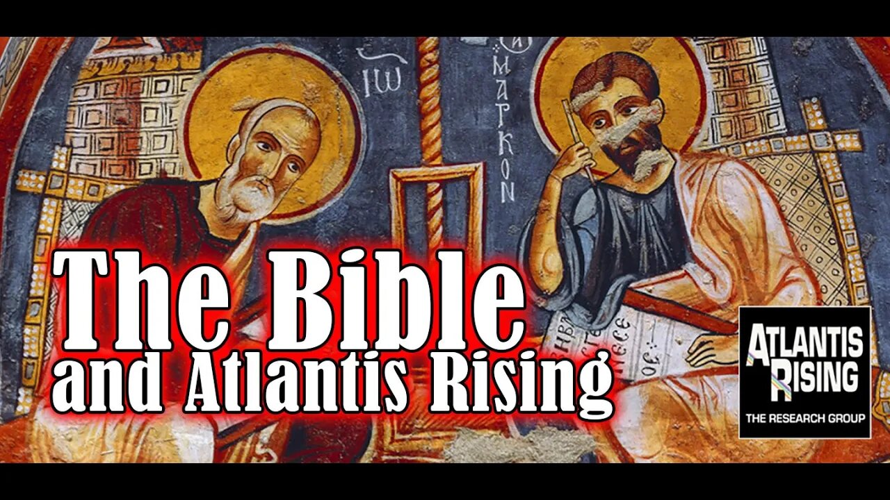 The Bible and Atlantis Rising