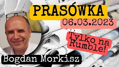 Prasówka 06.03.2023