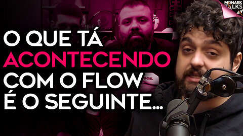 O FLOW PODCAST VAI FALIR?