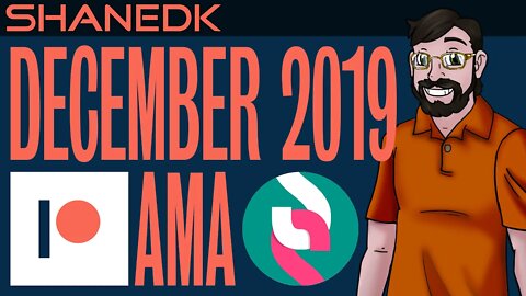 ✔️December 2019 AMA - Answers