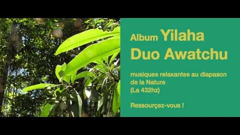 Album Yilaha - Duo Awatchu - Extrait