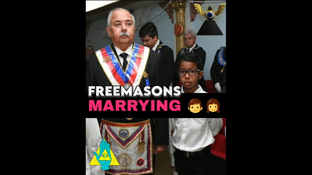 FREEMASONS: MARRYING CHILDREN - RITUAL