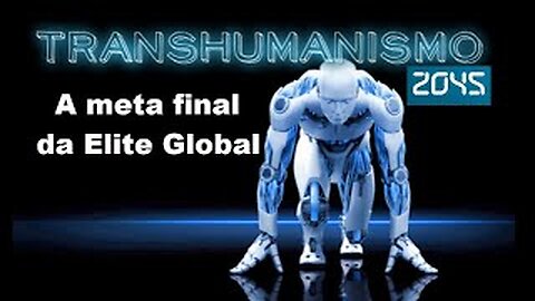 GLOBAL FUTURE 2045 - Transhumanismo A meta Final - Cap 03