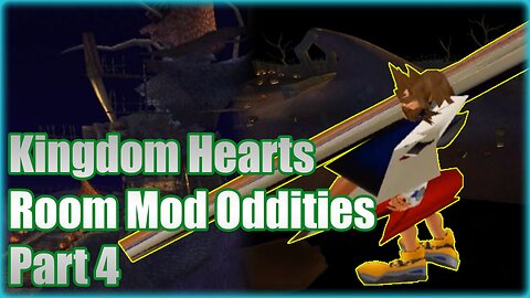 Kingdom Hearts - Room Mod Oddities: Part 4