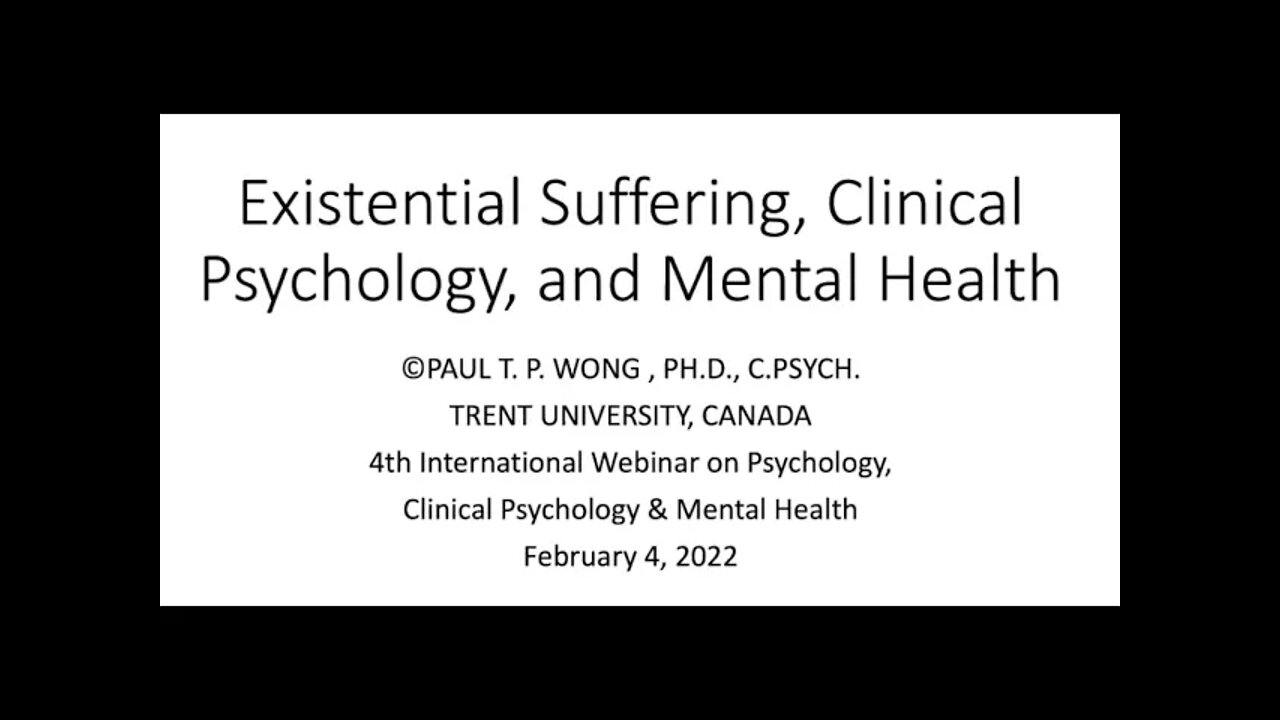 Existential Suffering, Clinical Psychology, and Mental Health | Dr. Paul T. P. Wong | 4th IWP