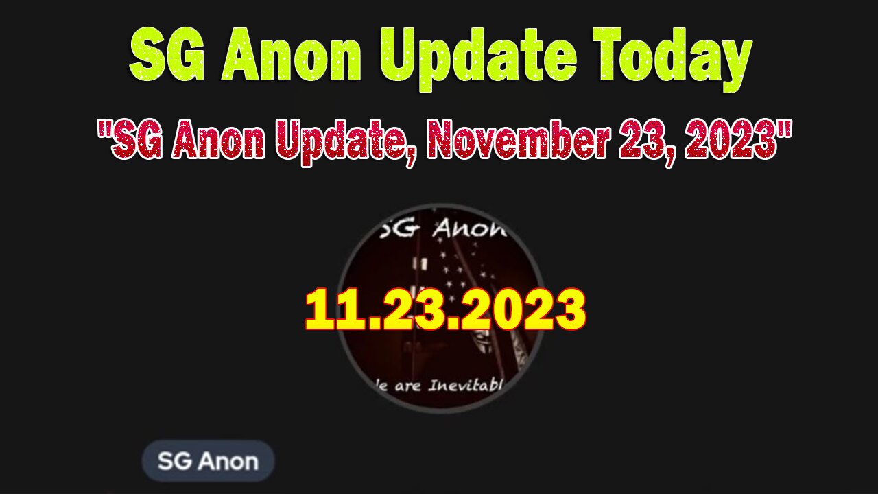 SG Anon & Jenni Jerread Update Today: "SG Anon Update, November 23, 2023"