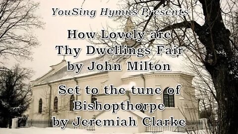 How Lovely are Thy Dwellings Fair (Bishopthorpe)