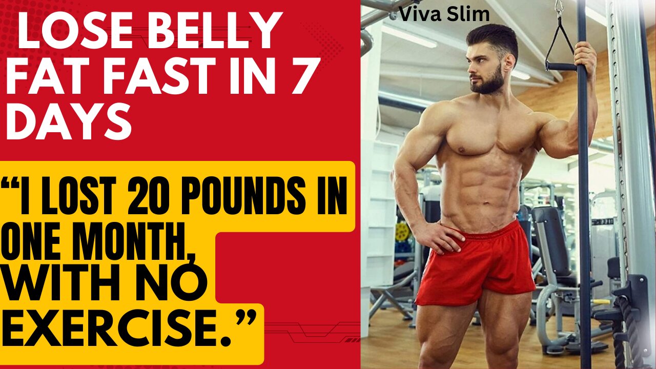 How to Lose Belly Fat Fast in 7 Days : Viva Slim Supplement for Weight Loss