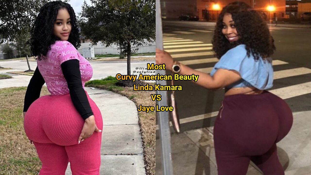 Most Curvy American Beauty Linda Kamara VS Jaye Love