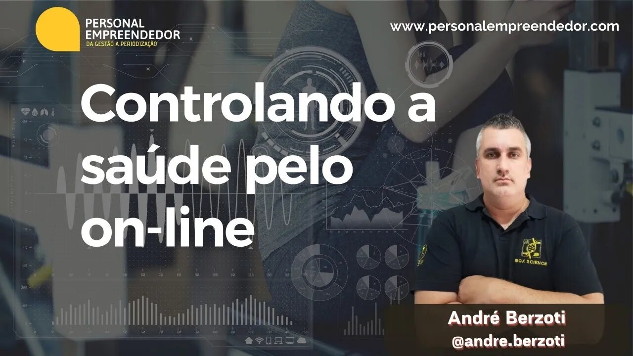 #103 Controlando a saúde pelo on-line | Com André Berzoti