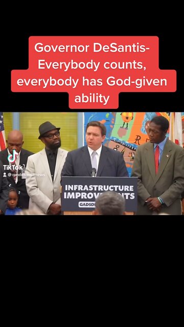 Governor DeSantis- Everybody counts, everybody has God-given ability