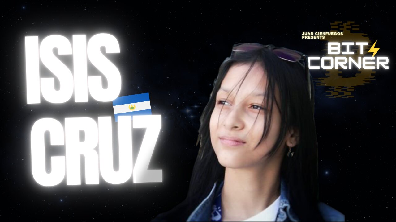 Charlando con Isis Cruz: Bitcoin, Cubo Plus, Node Nation, y la Revolución Educativa en El Salvador